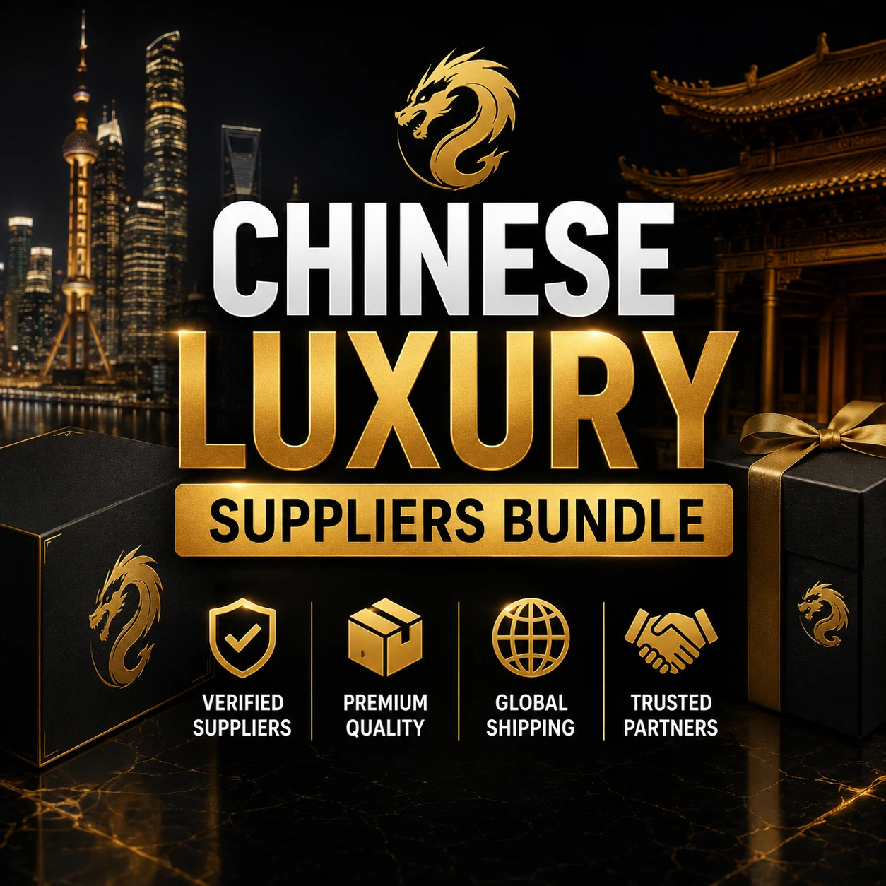 Chinese Luxury Suppliers Bundle
